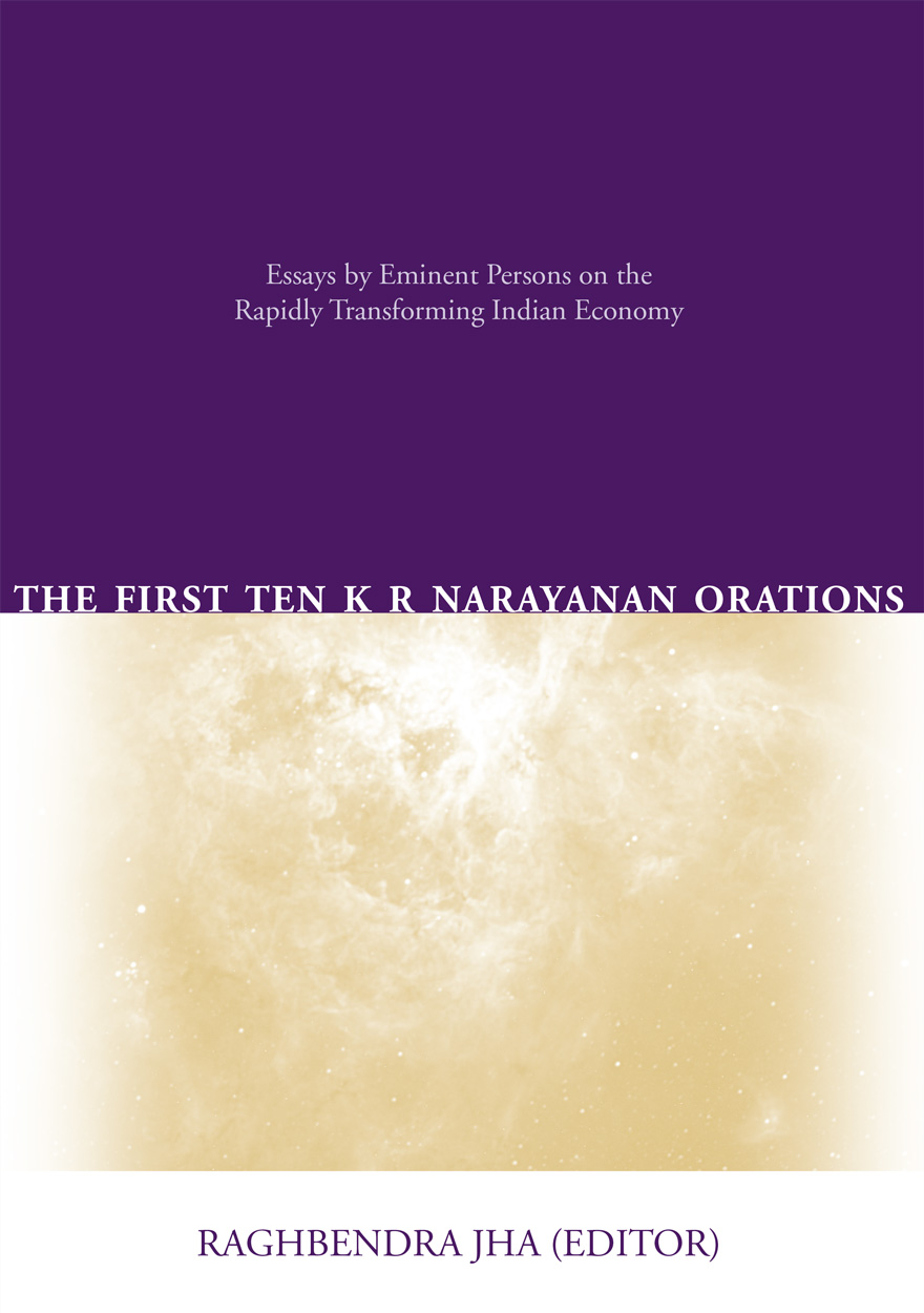 The First Ten K R Narayanan Orations