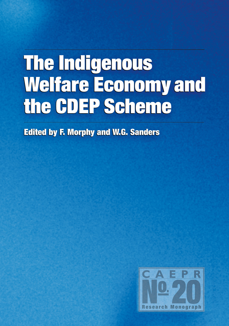 The Indigenous Welfare Economy and the CDEP Scheme