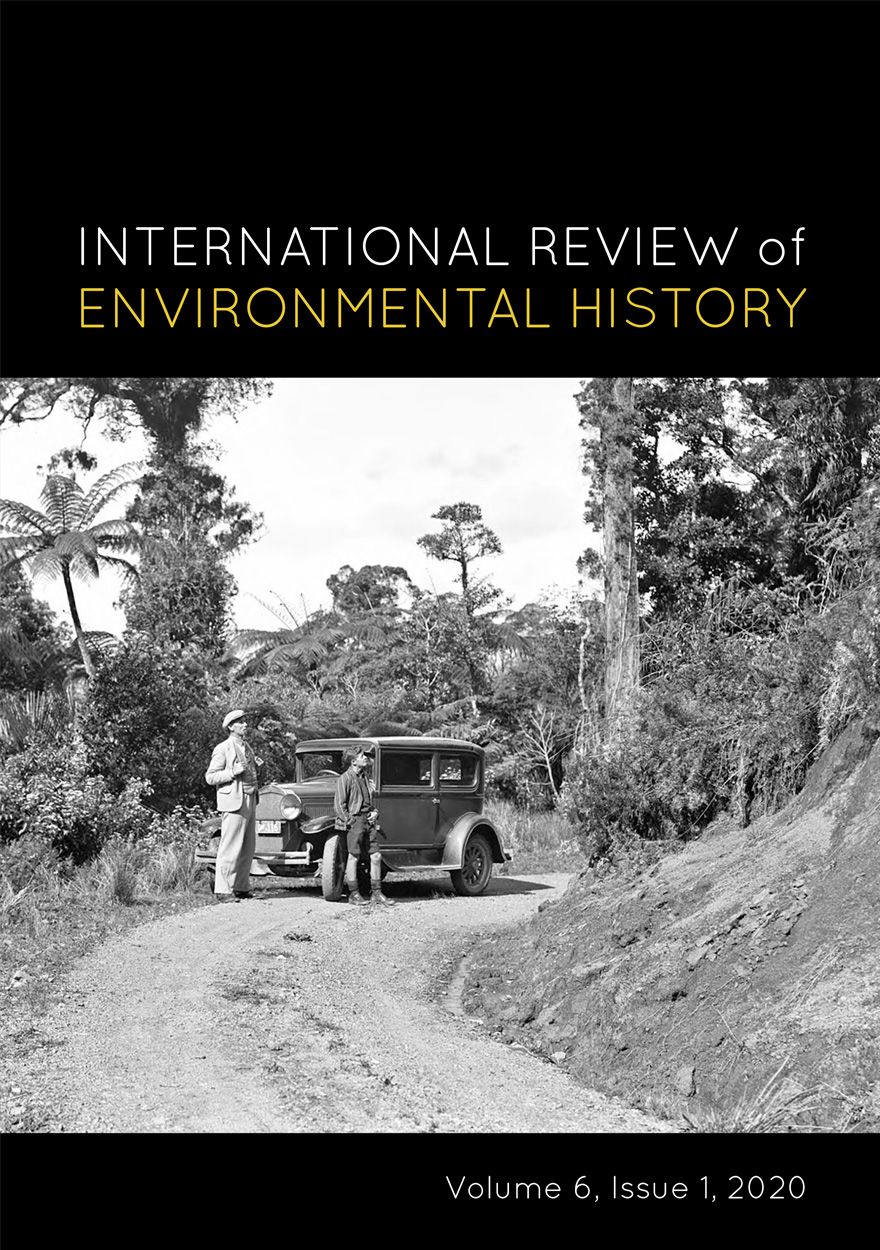 International Review of Environmental History: Volume 6, Issue 1, 2020