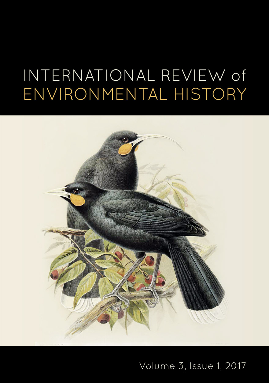 International Review of Environmental History: Volume 3, Issue 1, 2017