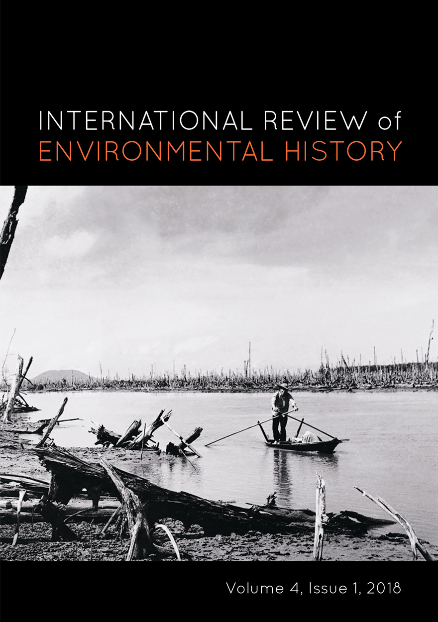 International Review of Environmental History: Volume 4, Issue 1, 2018