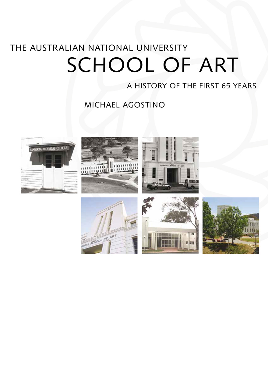 The Australian National University School of Art: A history of the first 65 years
